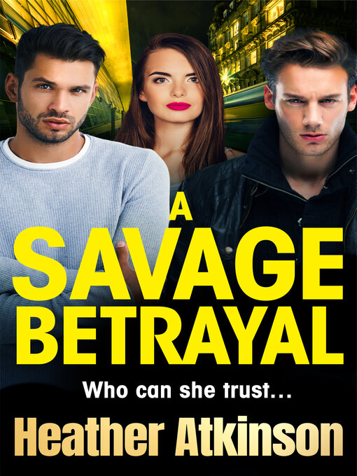 Title details for A Savage Betrayal by Heather Atkinson - Available